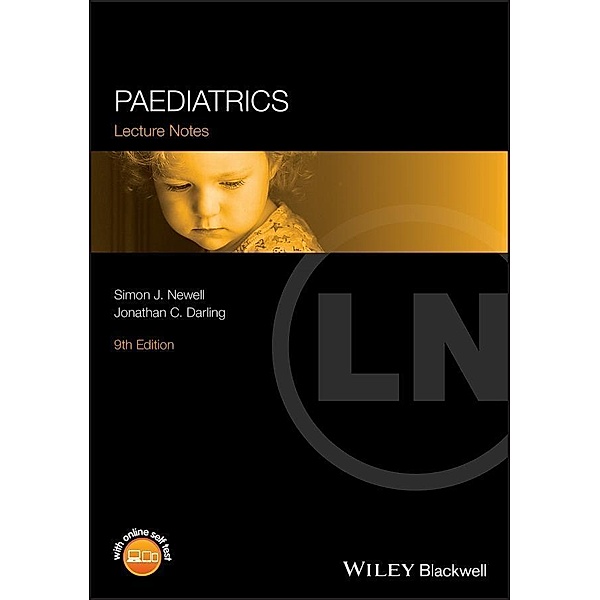Paediatrics / Lecture Notes, Simon J. Newell, Jonathan C. Darling