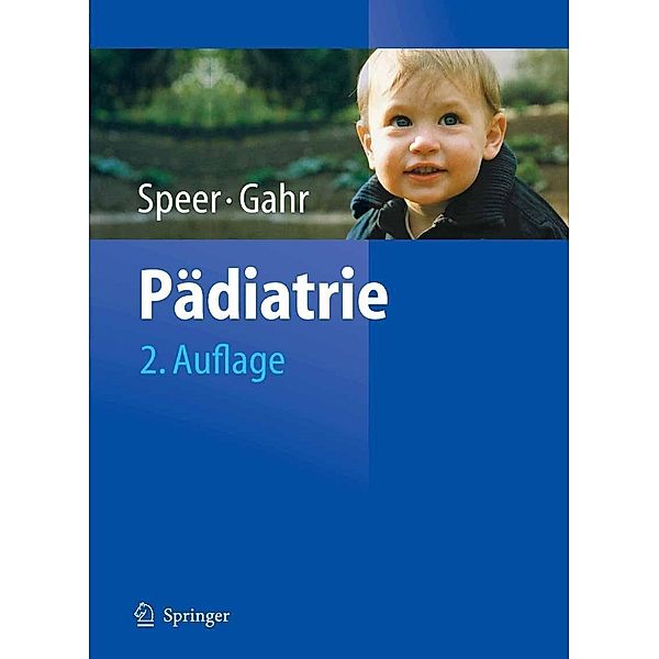 Pädiatrie, Christian P. Speer, Manfred Gahr