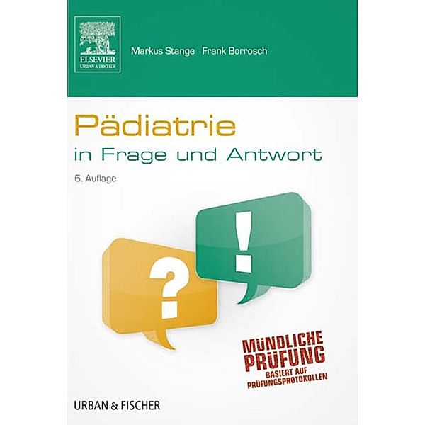 Pädiatrie in Frage und Antwort, Markus Stange, Frank Borrosch