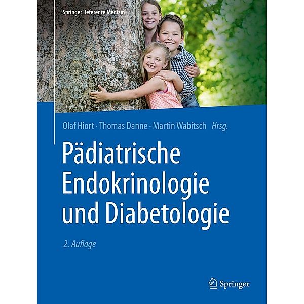 Pädiatrische Endokrinologie und Diabetologie / Springer Reference Medizin
