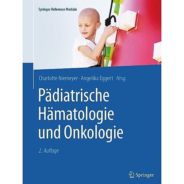 Pädiatrische Hämatologie und Onkologie / Springer Reference Medizin