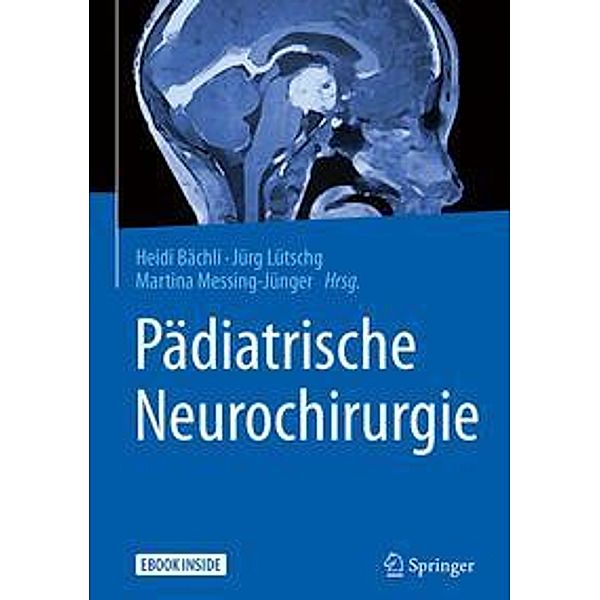 Pädiatrische Neurochirurgie, m. 1 Buch, m. 1 E-Book