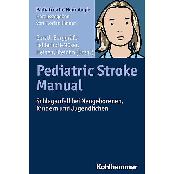 Pädiatrische Neurologie / Pediatric Stroke Manual