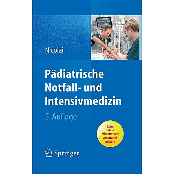 Pädiatrische Notfall- und Intensivmedizin, Thomas Nicolai