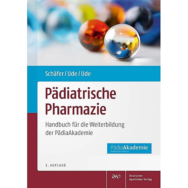 Pädiatrische Pharmazie, Constanze Schäfer, Christian Ude, Miriam Ude