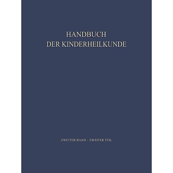 Pädiatrische Therapie / Handbuch der Kinderheilkunde Bd.2, Teil 2, Theodor Hellbrügge, Hans Opitz, Franz Schmid