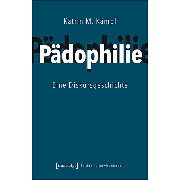 Pädophilie, Katrin M. Kämpf