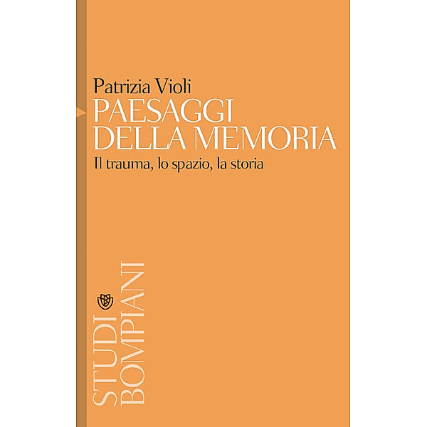 Paesaggi della memoria, Patrizia Violi