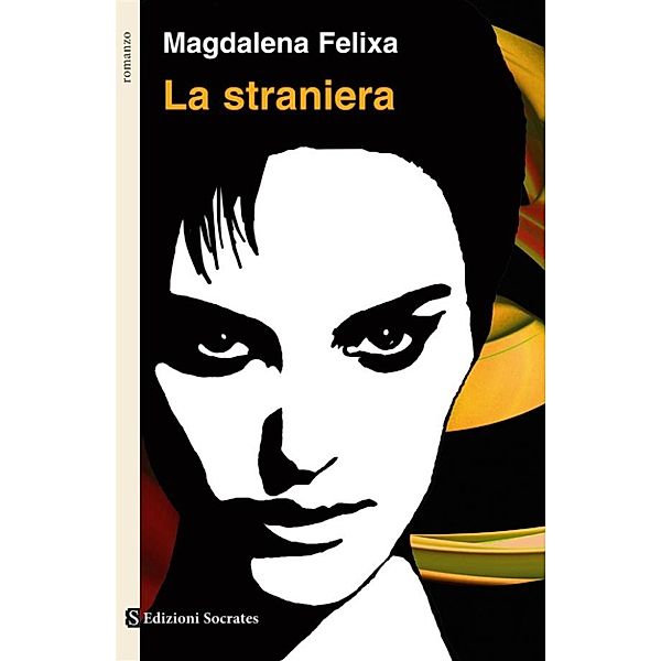 Paesi, parole: La straniera, Magdalena Felixa