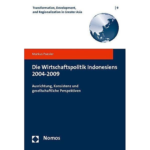 Paesler, M: Wirtschaftspolitik Indonesiens 2004-2009, Markus Paesler