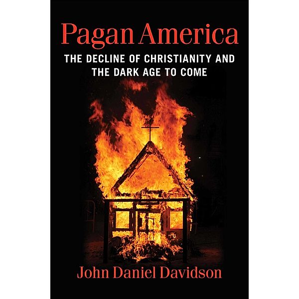 Pagan America, John Daniel Davidson