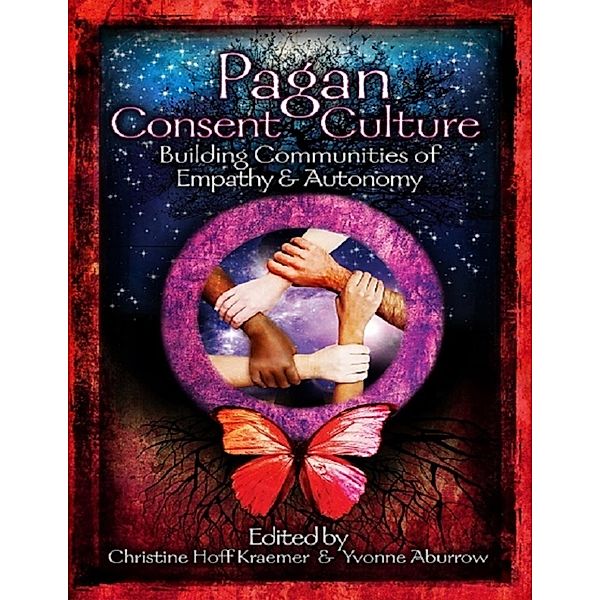 Pagan Consent Culture, Christine Hoff Kraemer, Yvonne Aburrow