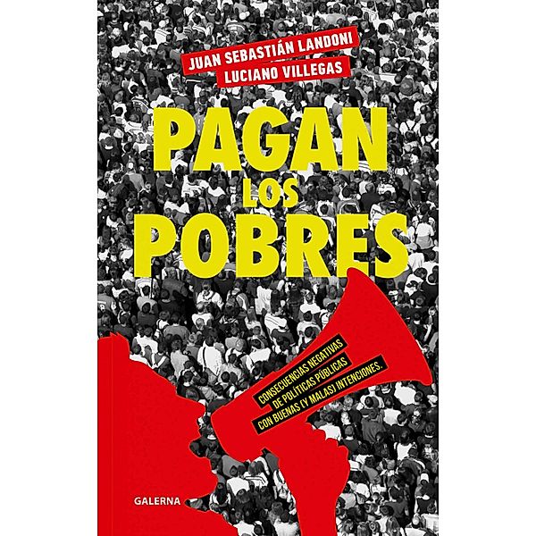 Pagan los pobres, Juan Sebastián Landoni, Luciano Villegas