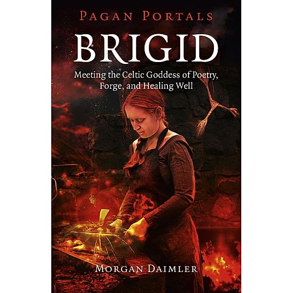 Pagan Portals - Brigid, Morgan Daimler