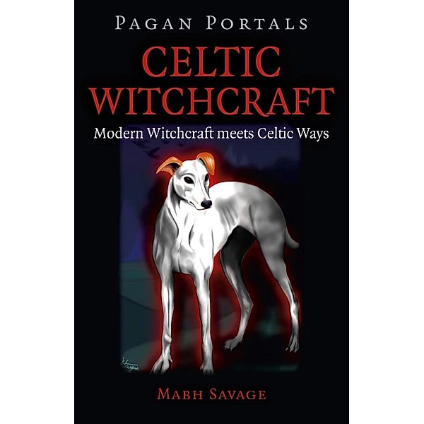 Pagan Portals - Celtic Witchcraft, Mabh Savage