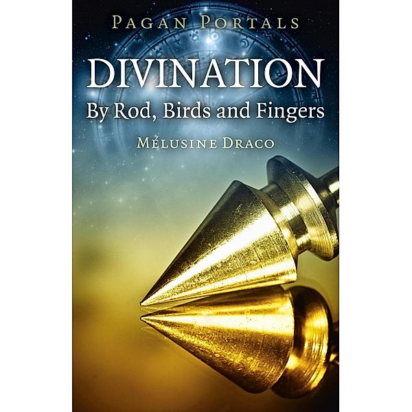 Pagan Portals - Divination, Melusine Draco