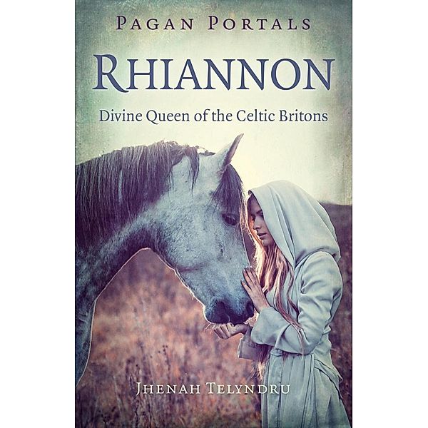 Pagan Portals - Rhiannon, Jhenah Telyndru