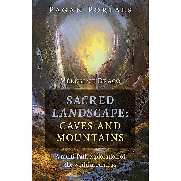 Pagan Portals - Sacred Landscape, Melusine Draco
