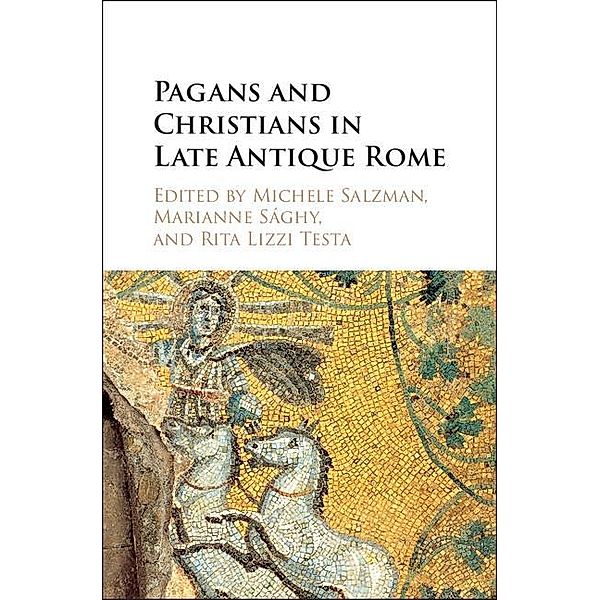 Pagans and Christians in Late Antique Rome / The Wiles Lectures