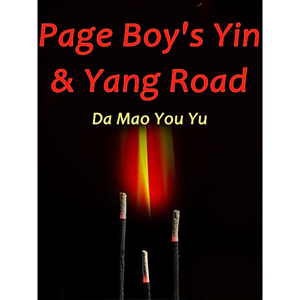 Page Boy's Yin & Yang Road, Da Maoyouyu