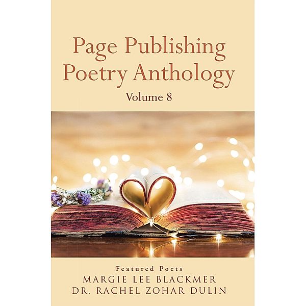 Page Publishing Poetry Anthology Volume 8, Page Publishing