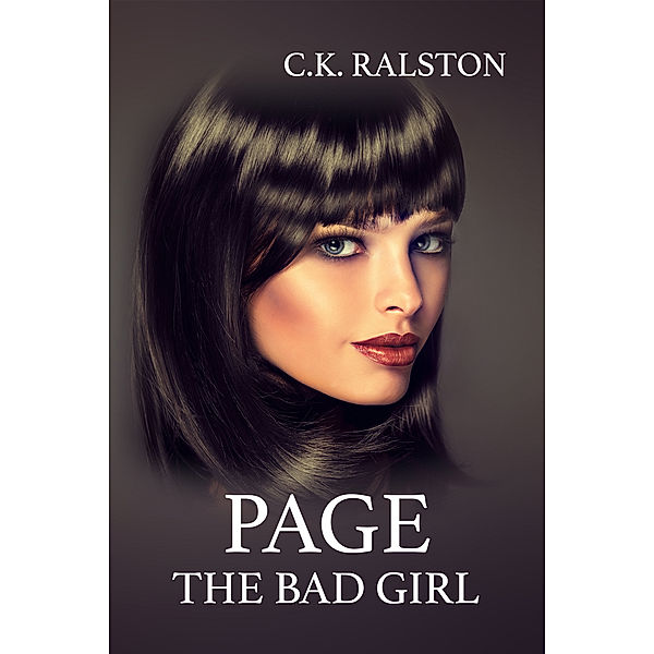 Page: The Bad Girl, C.K. Ralston