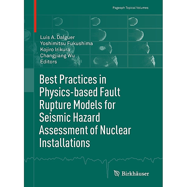 Pageoph Topical Volumes / Best Practices in Physics-based Fault Rupture Models for Seismic Hazard Assessment of Nuclear Installations