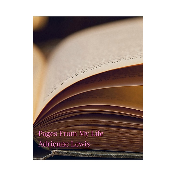 Pages From My Life, Adrienne Lewis