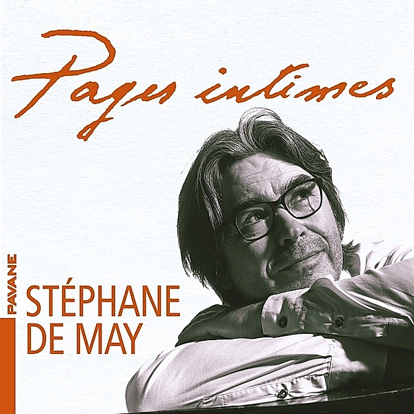Pages Intimes-Werke Für Piano Solo, Stéphane De May