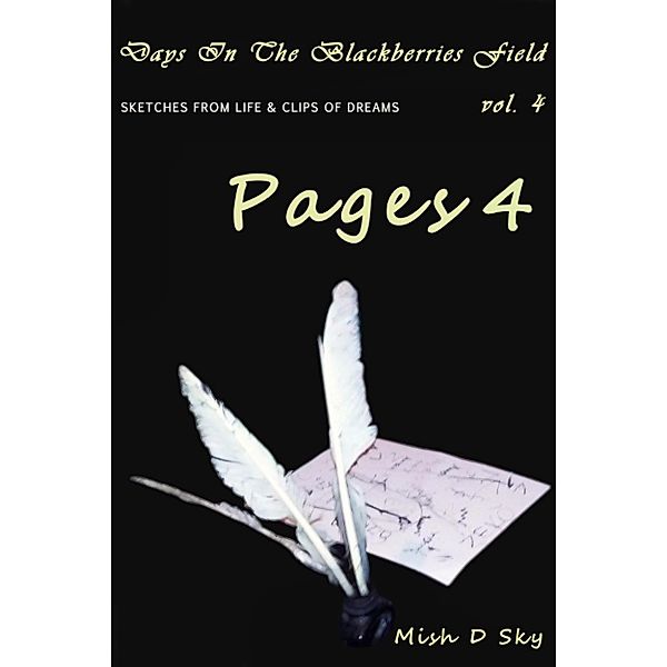 Pages IV, Mish D Sky