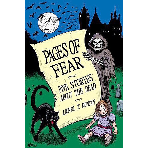 Pages of Fear: Five Stories About the Dead, Lionel T Duncan