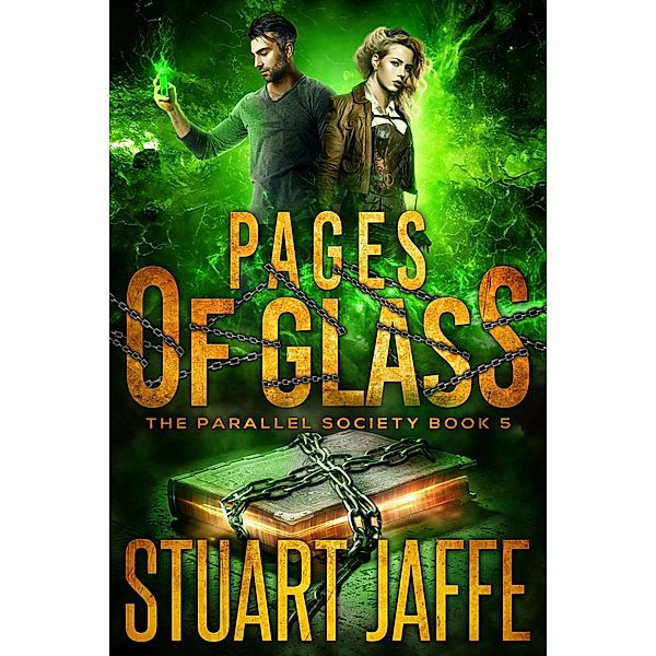 Pages of Glass (Parallel Society, #5) / Parallel Society, Stuart Jaffe