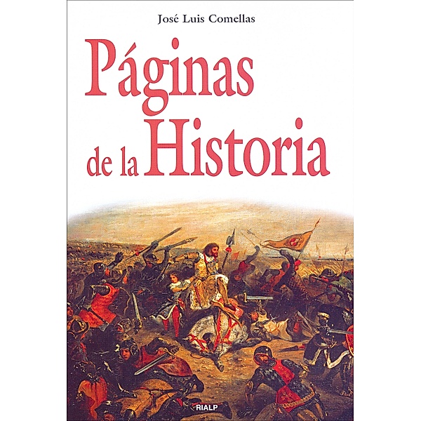 Páginas de la Historia / Historia y Biografías, José Luis Comellas García-Lera