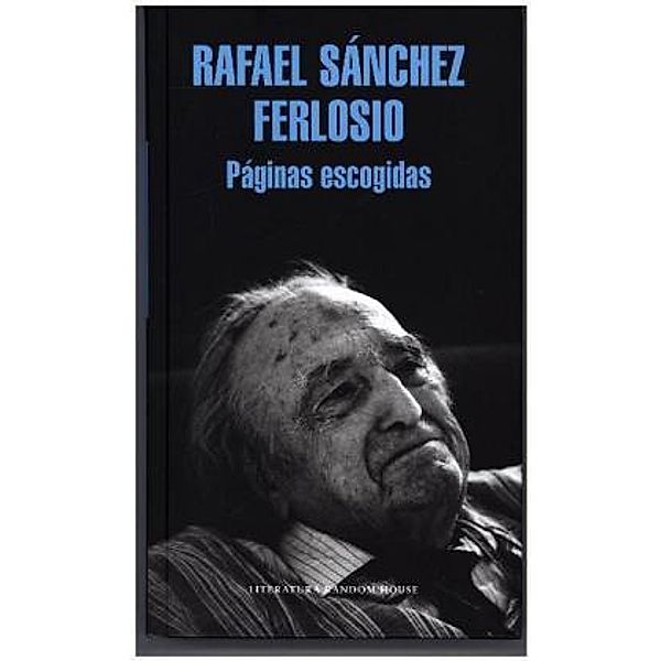 Páginas escogidas, Rafael Sánchez Ferlosio