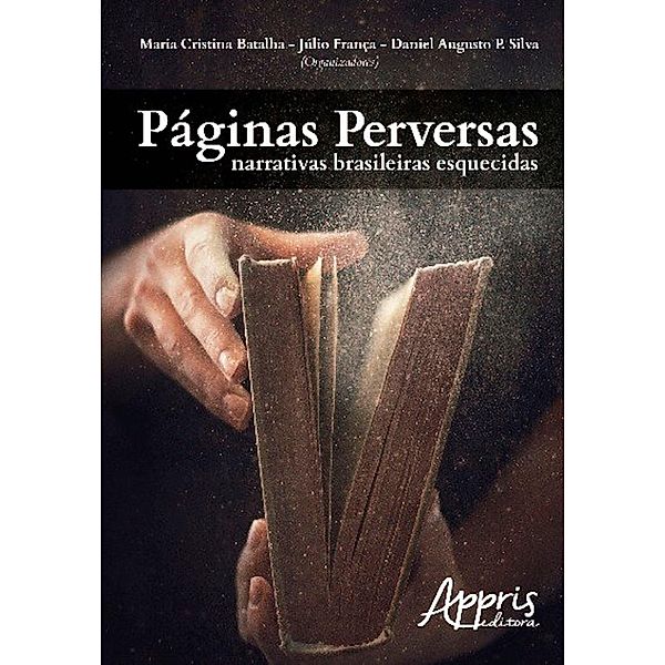 Páginas perversas, Maria Cristina Batalha, Júlio França, Daniel Augusto P. Silva