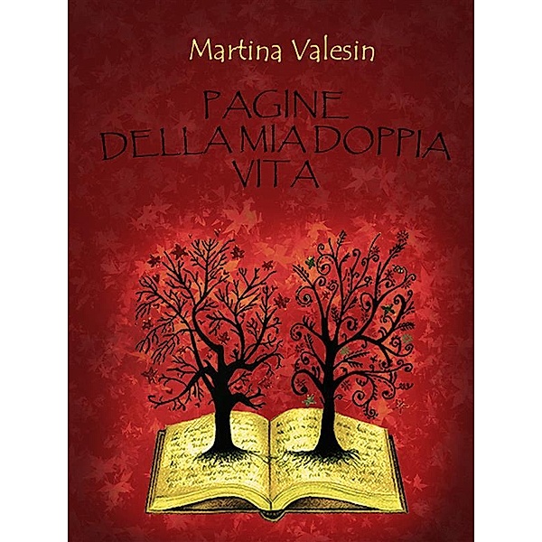 Pagine della mia doppia vita, Martina Valesin