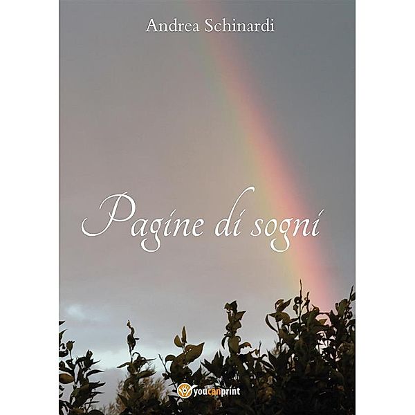 Pagine di sogni, Andrea Schinardi