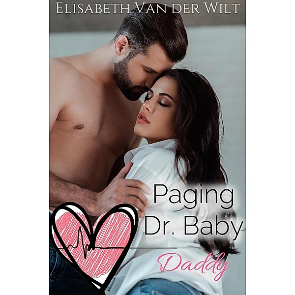 Paging Dr. Baby Daddy, Elisabeth van der Wilt