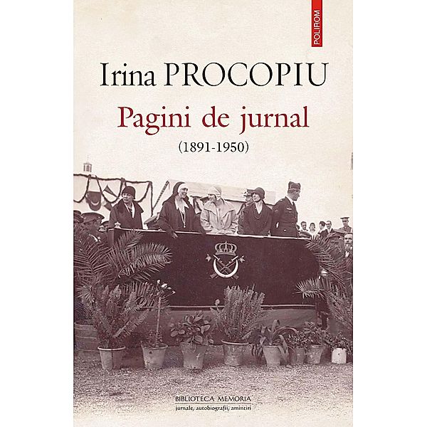 Pagini de jurnal (1891-1950) / Biblioteca memoria, Irina Procopiu