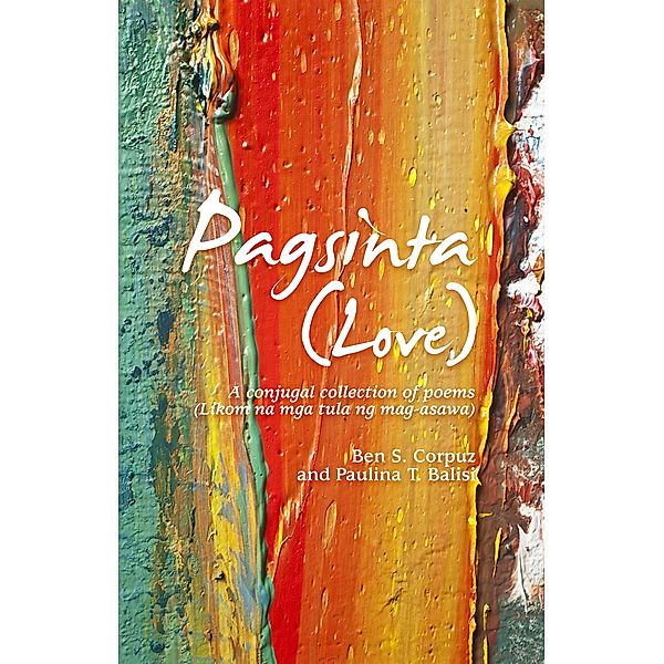 Pagsinta (Love), Ben S. Corpuz, Paulina T. Balisi
