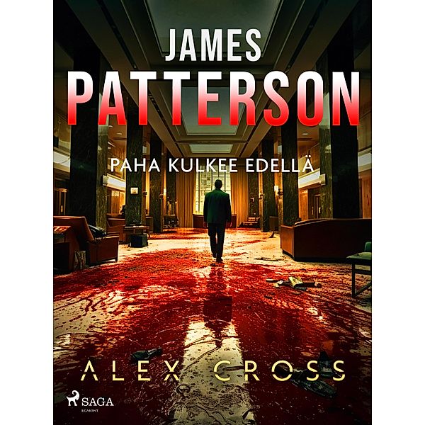 Paha kulkee edellä / Alex Cross Bd.6, James Patterson