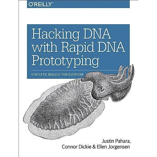 Pahara, J: Hacking DNA with Rapid DNA Prototyping, Justin Pahara, Connor Dickie, Ellen Jorgensen