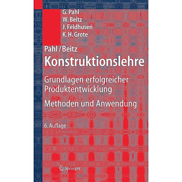 Pahl/Beitz Konstruktionslehre, Gerhard Pahl, Wolfgang Beitz, Hans-Joachim Schulz, U. Jarecki