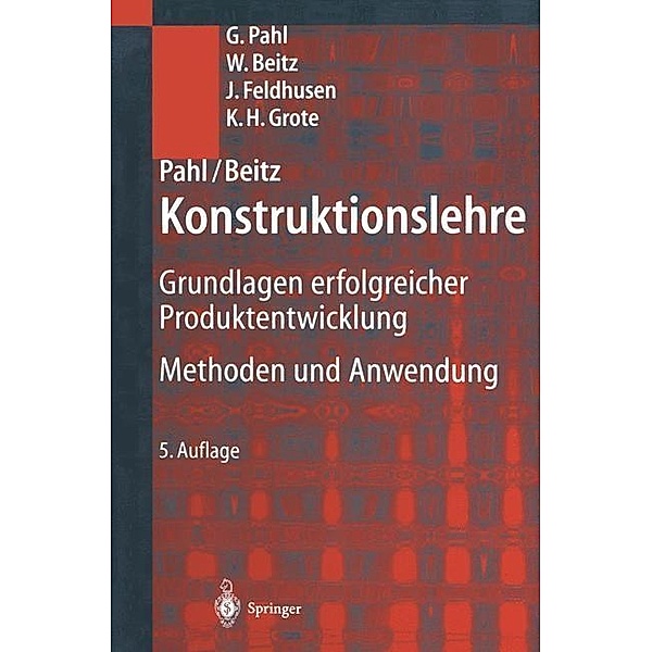 Pahl/Beitz Konstruktionslehre, Gerhard Pahl, Wolfgang Beitz, Hans-Joachim Schulz, U. Jarecki
