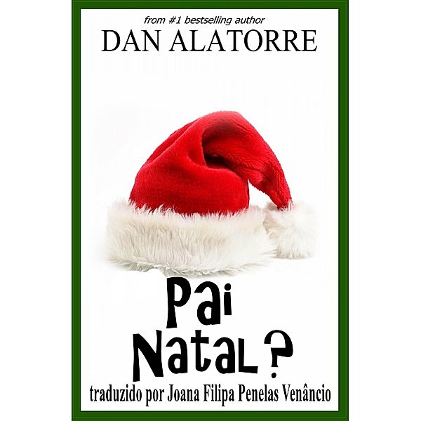 Pai Natal?, Dan Alatorre