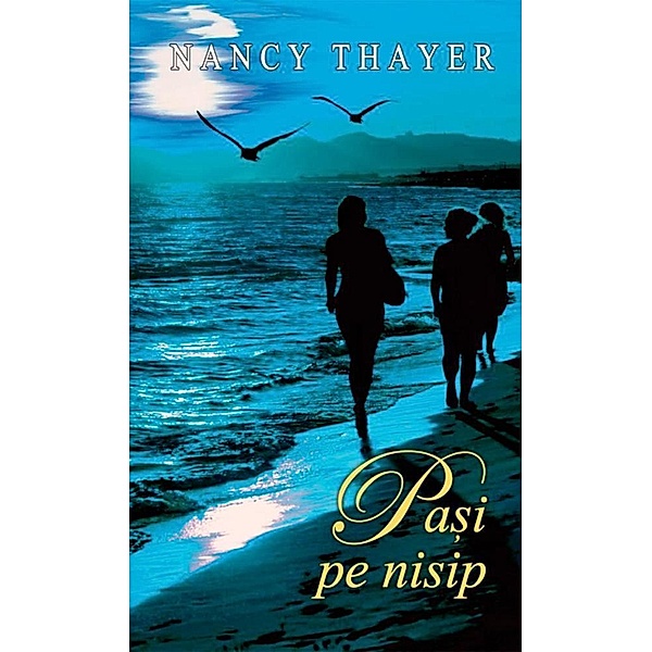 Pa¿i pe nisip / Car¿i romantice, Nancy Thayer
