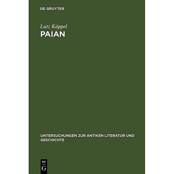 Paian / Untersuchungen zur antiken Literatur und Geschichte Bd.37, Lutz Käppel