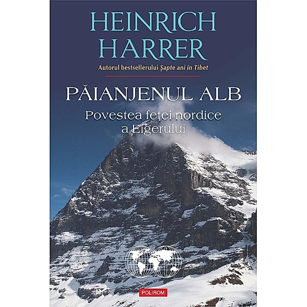 Paianjenul alb. Povestea fe¿ei nordice a Eigerului / Hexagon, Heinrich Harrer