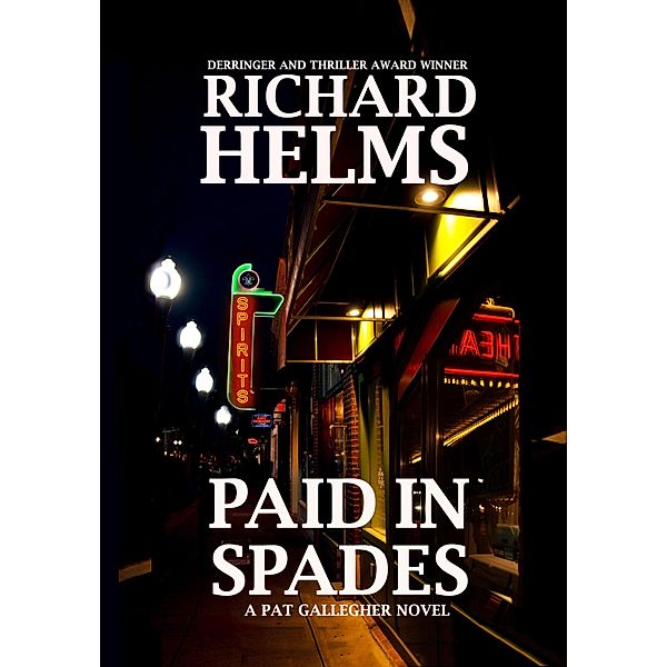 Paid in Spades / Pat Gallegher Series Bd.5, Helms Richard