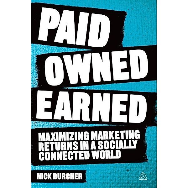 Paid, Owned, Earned, Nick Burcher